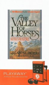 The Valley of Horses with Headphones (Playaway Adult Fiction)