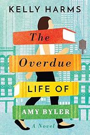The Overdue Life of Amy Byler (Center Point Large Print)