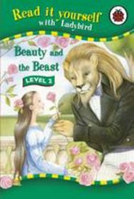 Beauty and the Beast (Read it Yourself - Level 2)