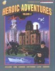 Heroic Adventures Volume 2