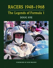 Racers the Legends of Formula One 1948-1968