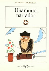 Unamuno Narrador (Literatura y Sociedad) (Spanish Edition)