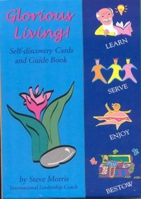 Glorious Living!: Self-Discovery Cards and Guide Book