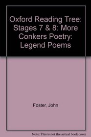 Oxford Reading Tree: Stages 7 & 8: More Conkers Poetry: Legend Poems
