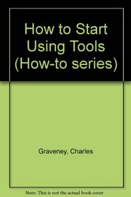 How to Start Using Tools