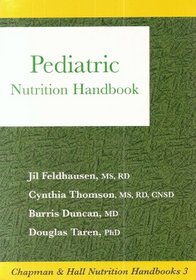 Pediatric Nutrition Handbook (Chapman  Hall Nutrition Handbooks, No 3)