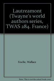 Lautreamont (Twayne's world authors series, TWAS 284. France)