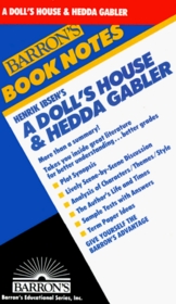 Henrik Ibsen's a Doll's House & Hedda Gabler (Barron's Book Notes)