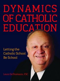 Dynamics of Catholic Education
