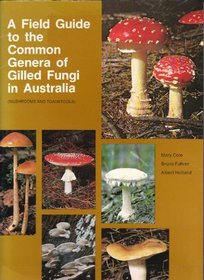 A Field Guide to the Common Genera of Gilled Fungi in Australia