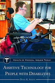 Assistive Technology (Health and Medical Issues Today)
