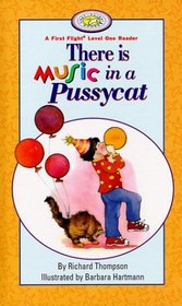 There is Music in a Pussycat (First Flight Books Level One)