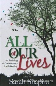 All of Our Lives: An Anthology of Contemporary Jewish Writing
