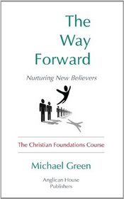 The Way Forward: Nurturing New Believers
