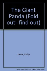 The Giant Panda (Fold Out..Find Out)