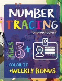 Number Tracing Book for Preschoolers: Ages 3+ and weekly FREE Bonuses