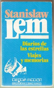 Diarios de las estrellas. Viajes y memorias (Libro Amigo)