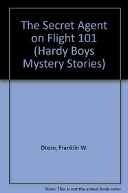 The Secret Agent on Flight 101 (The Hardy Boys)