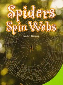 Spiders Spin Webs