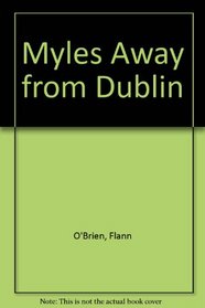 Myles Away from Dublin