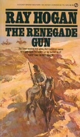 The Renegade Gun