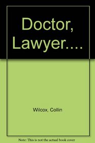 Doctor, Lawyer....