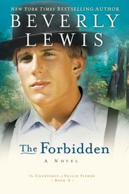 The Forbidden (Courtship of Nellie Fisher, Bk 2)