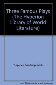 Three Famous Plays (The Hyperion Library of World Literature)