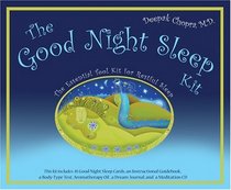 The Good Nights Sleep Kit: The Essential Tool Kit For Restful Sleep