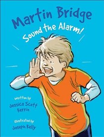 Martin Bridge: Sound The Alarm! (Turtleback School & Library Binding Edition)