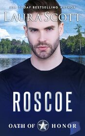 Roscoe: A Christian Romantic Suspense (Oath of Honor)