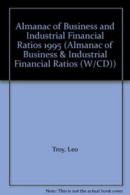 Almanac of Business and Industrial Financial Ratios 1995 (Almanac of Business & Industrial Financial Ratios (W/CD))
