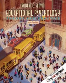 Educational Psychology : Theory and Practice (8th Edition)