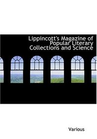 Lippincott's Magazine of Popular Literary Collections and Science (Large Print Edition)