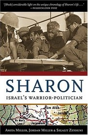 Sharon: Israel's Warrior-Politician