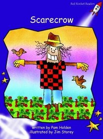 Scarecrow: Level 3: Fluency (Red Rocket Readers: Fiction Set B)