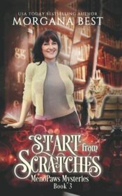 Start from Scratches: A Paranormal Women's Fiction Cozy Mystery (MenoPaws Mysteries)