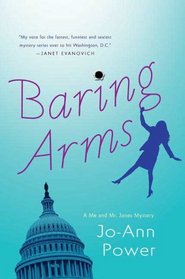 Baring Arms: A Me and Mr. Jones Mystery (Me and Mr. Jones Mysteries)