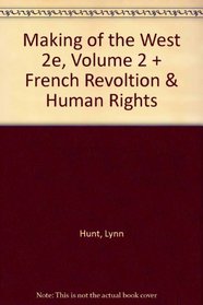Making of the West 2e Volume 2 and French Revoltion & Human Rights