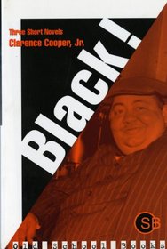 Black!: Three Short Novels (Old School Books)