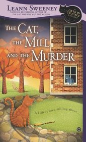 The Cat, the Mill, and the Murder (Cats in Trouble, Bk 5)