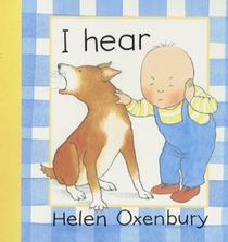 I Hear (Baby Board Books)