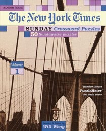 New York Times Sunday Crossword Puzzles, Volume 1 (NY Times)