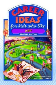 Career Ideas for Kids Who Like Art (Career Ideas for Kids)