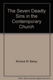 The Seven Deadly Sins in the Contemporary Church