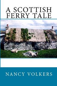 A Scottish Ferry Tale (Scottish Ferry Tale, Bk 1)