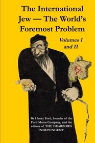 The International Jew - The World's Foremost Problem (2 Volumes)