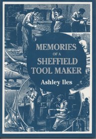 Memories of a Sheffield Tool Maker
