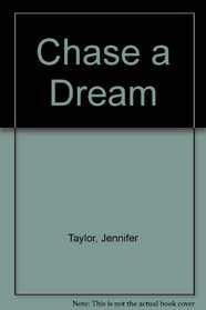 Chase a Dream