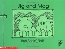 Jig and Mag (Bob Books First!, Level A, Set 1, Book 7))